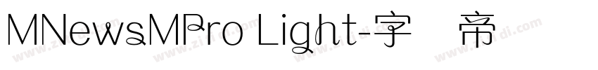 MNewsMPro Light字体转换